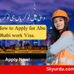 How to Apply for Abu Dhabi work Visa.