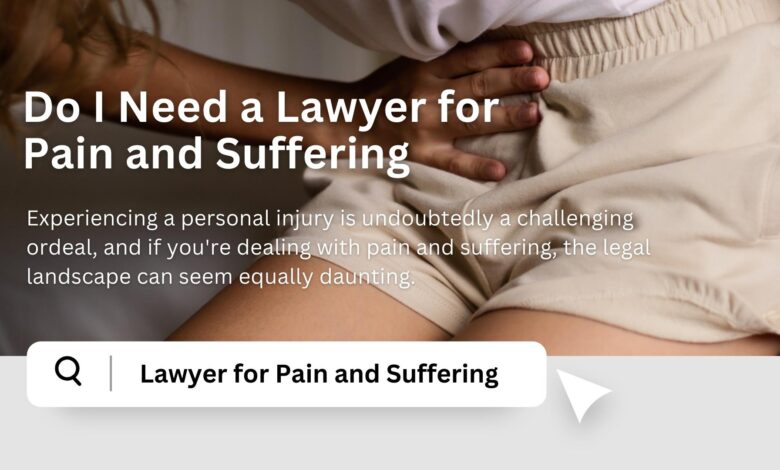 Lawyer for Pain and Suffering