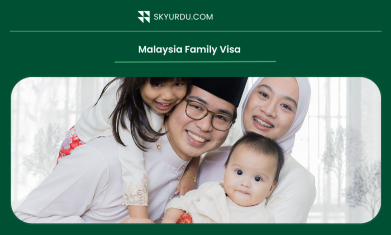 Malaysia Family Visa