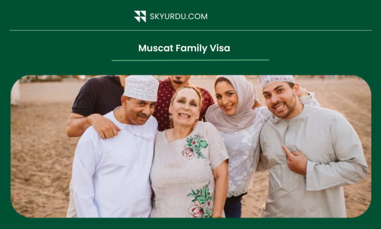Muscat Family Visa
