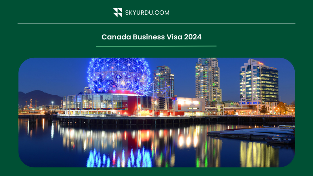 Canada Business Visa 2024