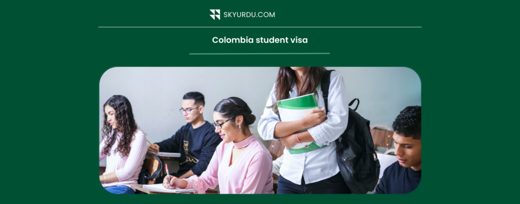 Colombia Student Visa