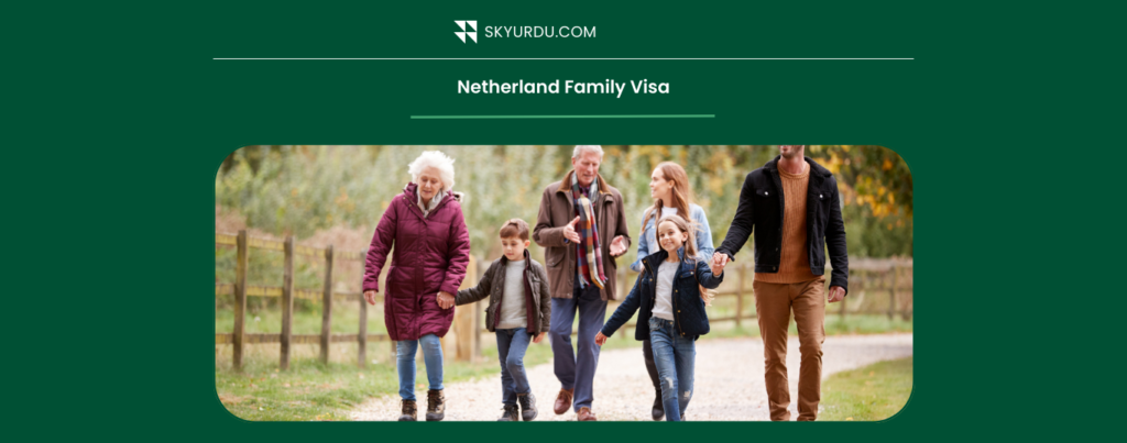 Netherland Family Visa