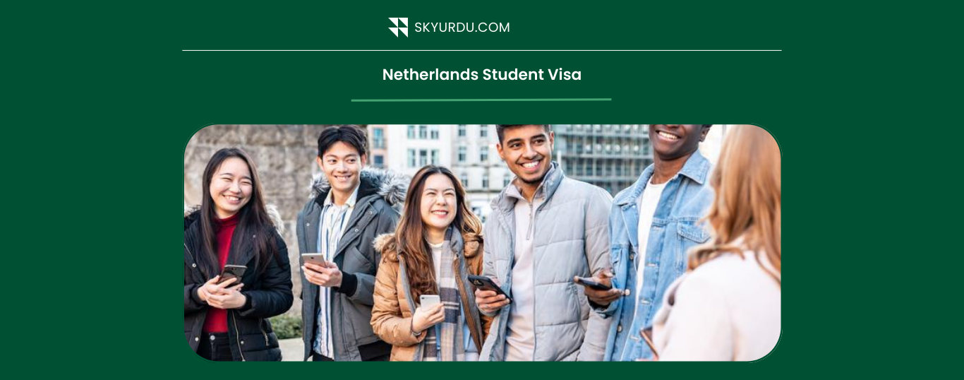 Netherlands Student Visa