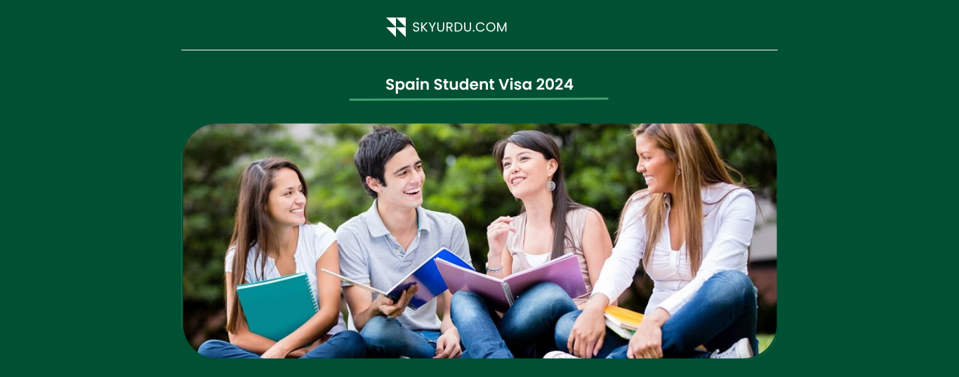 Spain Student Visa 2024