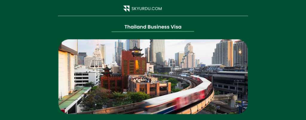 Thailand Business Visa