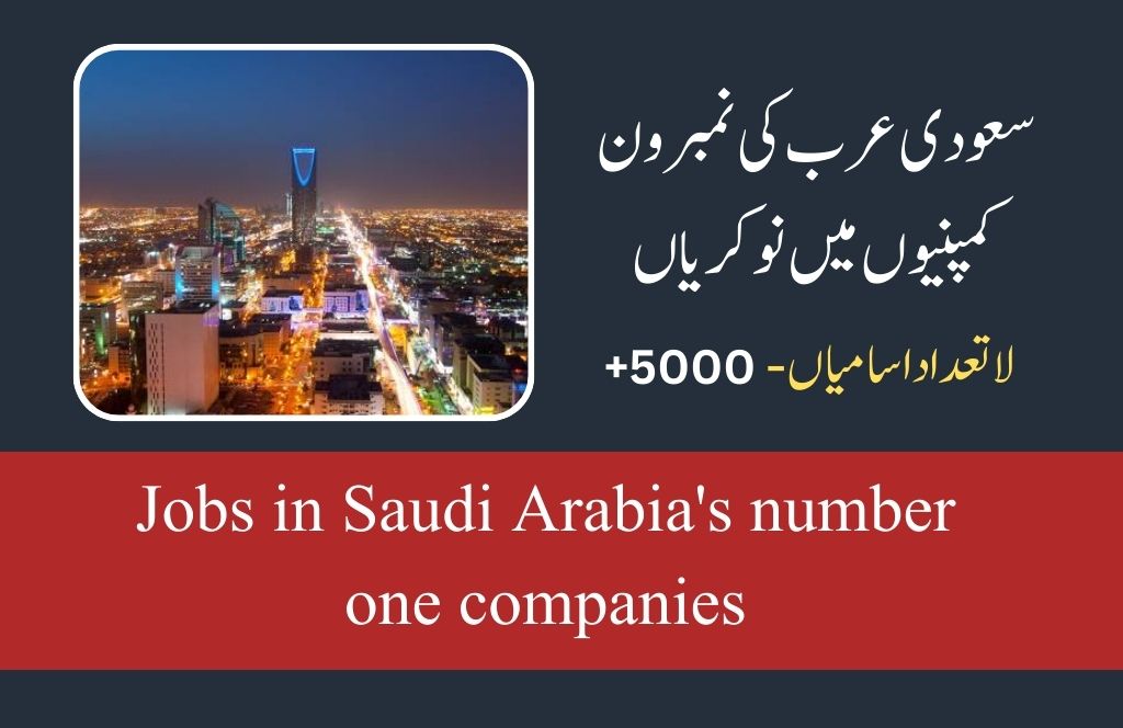 Jobs in Saudi Arabia's number one companies