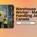Warehouse Worker - Material Handling Job in Canada